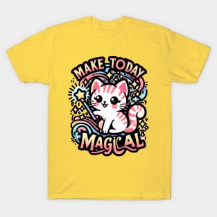 Make today magical - Cute kawaii cats inspirational quotes T-Shirt